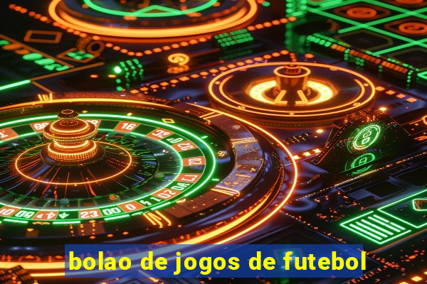 bolao de jogos de futebol